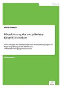 Liberalisierung des europaischen Elektrizitatsmarktes