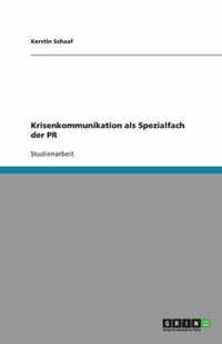 Krisenkommunikation als Spezialfach der PR