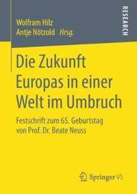 Die Zukunft Europas in einer Welt im Umbruch