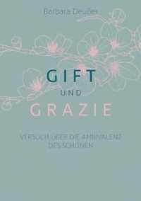 Gift und Grazie