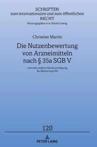 Die Nutzenbewertung Von Arzneimitteln Nach  35a Sgb V