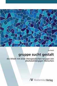 gruppe sucht gestalt