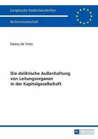 Die deliktische Außenhaftung von Leitungsorganen in der Kapitalgesellschaft