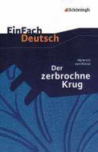 Der zerbrochene Krug: Ein Lustspiel. EinFach Deutsch Textausgaben