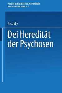 Die Hereditat Der Psychosen