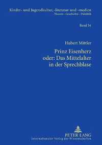 Prinz Eisenherz oder: Das Mittelalter in der Sprechblase