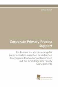 Corporate Primary Process Support