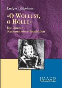 O Wollust, o Hoelle