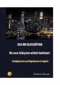 Geld und Geldschoepfung Wie unser Geldsystem wirklich funktioniert