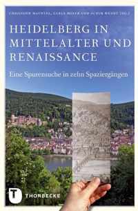 Heidelberg in Mittelalter Und Renaissance