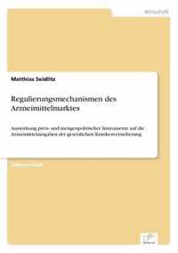 Regulierungsmechanismen des Arzneimittelmarktes