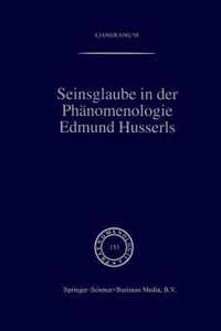 Seinsglaube in Der Phanomenologie Edmund Husserls