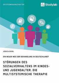 Stoerungen des Sozialverhaltens im Kindes- und Jugendalter. Die Multisystemische Therapie