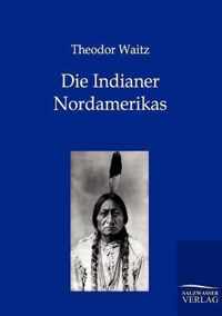 Die Indianer Nordamerikas