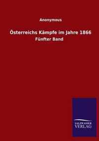 Österreichs Kämpfe im Jahre 1866: Fünfter Band