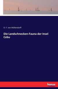 Die Landschnecken-Fauna der Insel Cebu