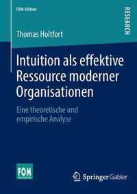 Intuition als effektive Ressource moderner Organisationen