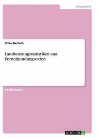 Landnutzungsstatistiken aus Fernerkundungsdaten