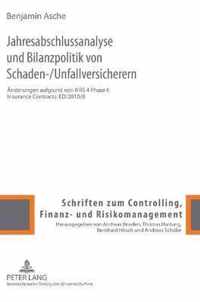 Jahresabschlussanalyse und Bilanzpolitik von Schaden-/Unfallversicherern