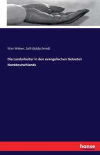 Die Landarbeiter in den evangelischen Gebieten Norddeutschlands