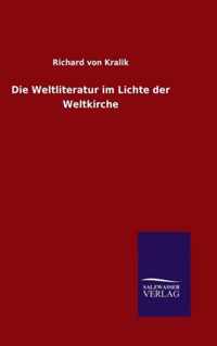 Die Weltliteratur im Lichte der Weltkirche