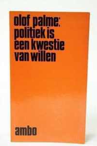 Politiek is een kwestie van willen