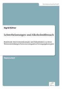 Lehrerbelastungen und Alkoholmissbrauch