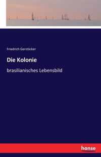 Die Kolonie