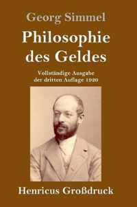 Philosophie des Geldes (Grossdruck)