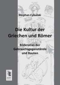 Die Kultur Der Griechen Und Romer