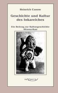 Geschichte und Kultur des Inkareiches