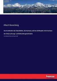 Die Krankheiten der Mundhoehle, des Rachens und des Kehlkopfes mit Einschluss der Untersuchungs- und Behandlungsmethoden