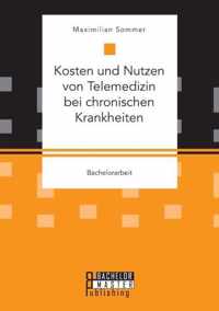 Kosten und Nutzen von Telemedizin bei chronischen Krankheiten