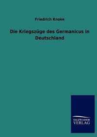 Die Kriegszuge des Germanicus in Deutschland