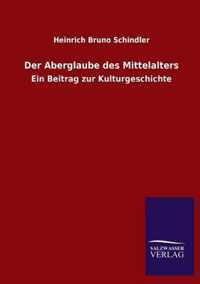 Der Aberglaube des Mittelalters