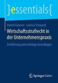 Wirtschaftsstrafrecht in der Unternehmenspraxis