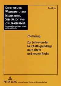 Zur Lehre von der Geschäftsgrundlage nach altem und neuem Recht