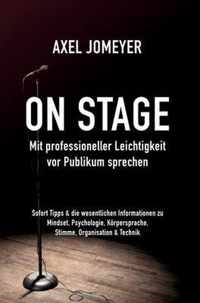 On Stage Mit professioneller Leichtigkeit vor Publikum sprechen