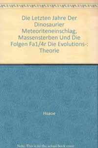 Die Letzten Jahre Der Dinosaurier