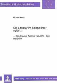 Die Literatur Im Spiegel Ihrer Selbst...