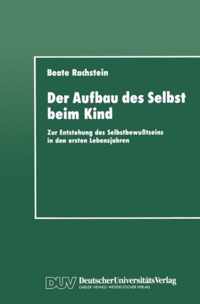 Der Aufbau des Selbst beim Kind