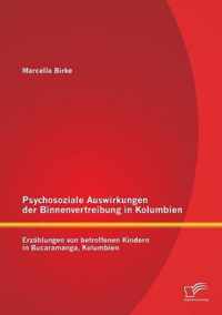 Psychosoziale Auswirkungen der Binnenvertreibung in Kolumbien