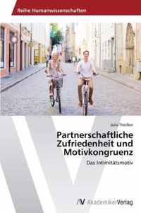 Partnerschaftliche Zufriedenheit und Motivkongruenz