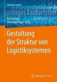 Gestaltung der Struktur von Logistiksystemen