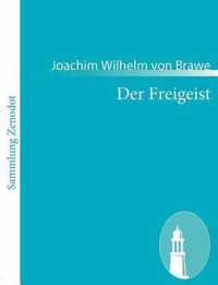 Der Freigeist: Ein Trauerspiel in Prosa und fünf Aufzügen