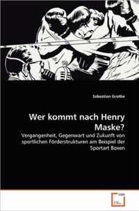 Wer kommt nach Henry Maske?