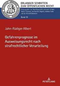 Gefahrenprognose Im Ausweisungsrecht Nach Strafrechtlicher Verurteilung