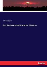 Das Buch Ochlah Wochlah, Massora