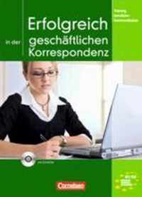 Erfolgreich in der geschäftlichen Korrespondenz Kursbuch + CD-ROM