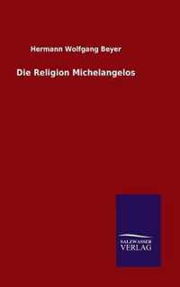 Die Religion Michelangelos